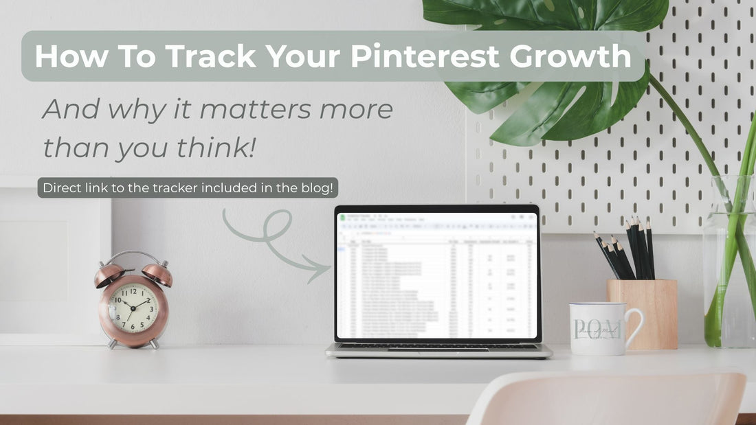 How to Track Your Pinterest Growth (and Why It Matters More Than You Think)